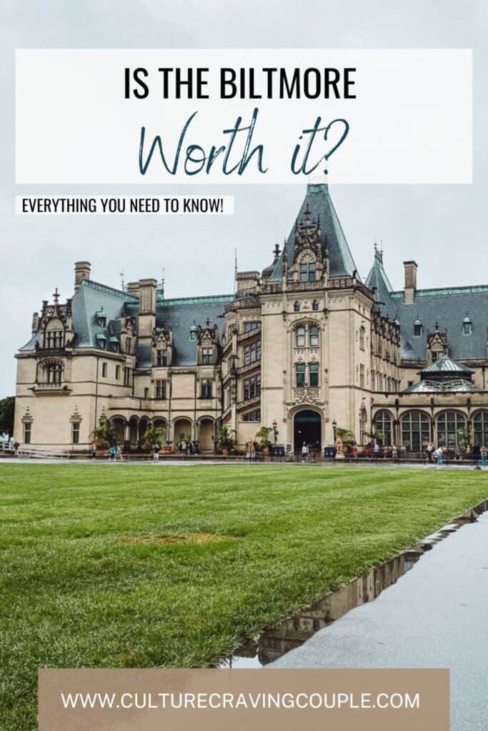 Is Biltmore Worth it? Pinterest Pin