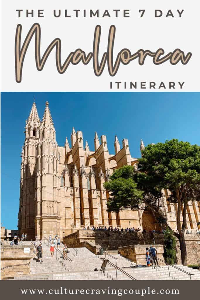 Mallorca Itinerary: 7 days Pin