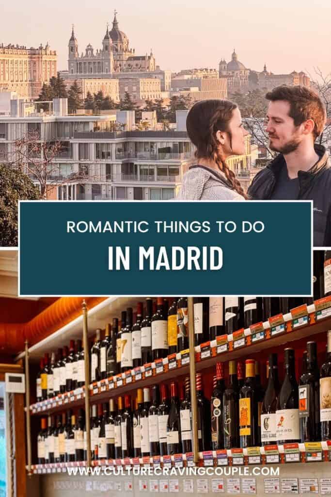 Romantic Things to do in Madrid Pinterest Pin