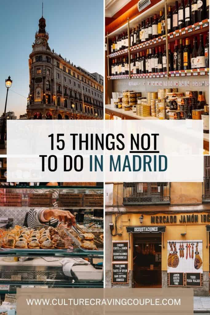 What not to do in Madrid Pinterest Pin